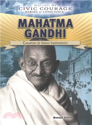 Mahatma Gandhi ― Champion of Indian Independence