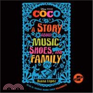 Coco ─ A Story About Music, Shoes, and Family