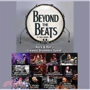 Beyond the Beats ─ Rock & Roll Greatest Drummers Speak!