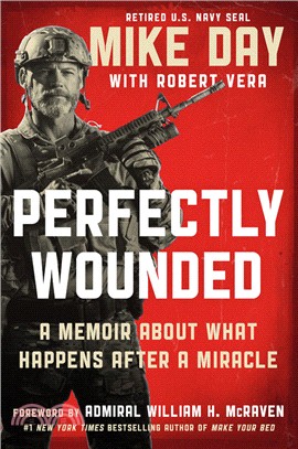 Perfectly Wounded：A Memoir About What Happens After a Miracle