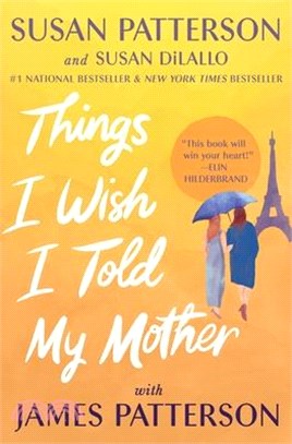 Things I Wish I Told My Mother: The Perfect Mother-Daughter Book Club Read
