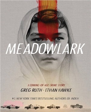 Meadowlark: A Coming-Of-Age Crime Story