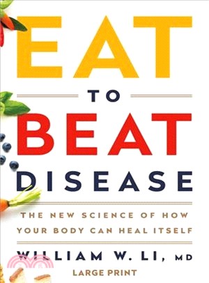 Eat to Beat Disease ― The New Science of How the Body Can Heal Itself