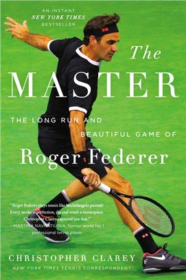 The Master : The Long Run and Beautiful Game of Roger Federer