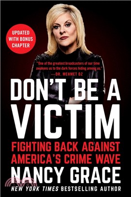 Don't Be a Victim：Fighting Back Against America's Crime Wave