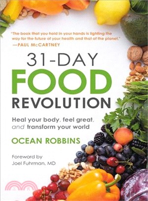 31-day Food Revolution ― Heal Your Body, Feel Great, and Transform Your World