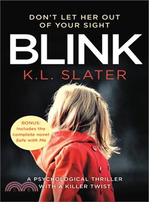 Blink ― Includes the Bonus Novel Safe With Me