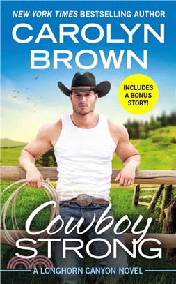 Cowboy Strong：Includes a bonus novella