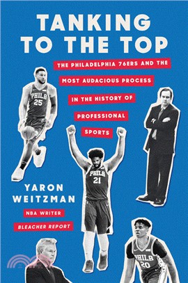 The Process ― The Philadelphia 76ers and the Most Audacious Experiment in the History of Professional Sports