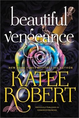 Beautiful Vengeance (Previously Published as Forbidden Promises)