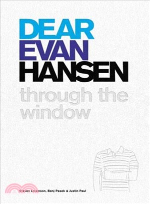 Dear Evan Hansen ─ Through the Window