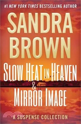 Slow Heat in Heaven & Mirror Image: A Suspense Collection