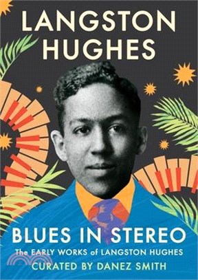 Blues in Stereo: The Early Works of Langston Hughes