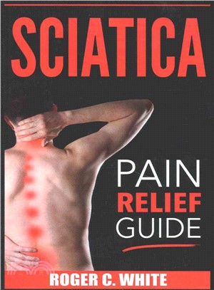 Sciatica ― Pain Relief Guide