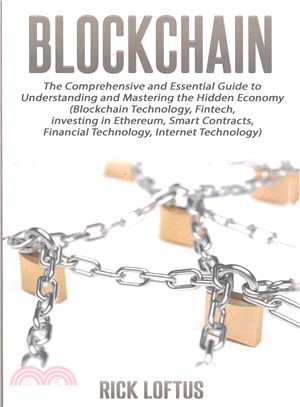 Block Chain ― The Comprehensive and Essential Guide to Understanding and Masterin