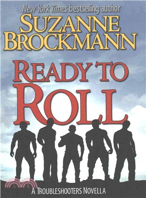 Ready to Roll ― A Troubleshooters Novella