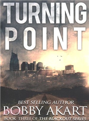 Turning Point ― A Post Apocalyptic Emp Survival Fiction Series