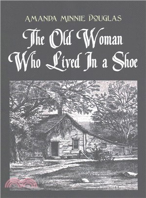 The Old Woman Who Lived in a Shoe ― Or, There??No Place Like Home