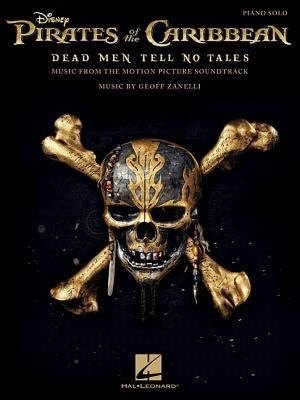 Pirates of the Caribbean ─ Dead Men Tell No Tales: Music from the Motion Picture Soundtrack: Piano Solo