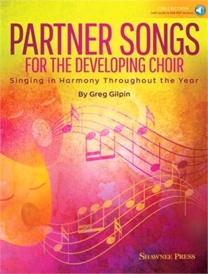 Partner Songs for the Developing Choir ― Singing in Harmony Throughout the Year, Downloadable Audio