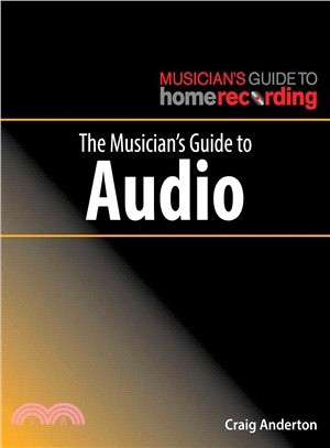 The musician's guide to audio /