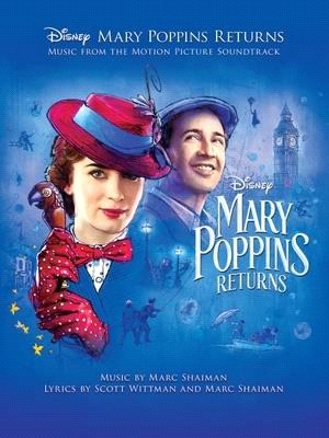 Mary Poppins returns :music from the motion picture soundtrack /