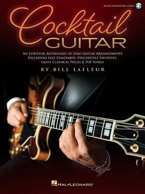 Cocktail Guitar ― An Essential Anthology of Solo Guitar Arrangements - Includes Downloadable Audio