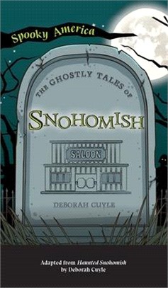 Ghostly Tales of Snohomish