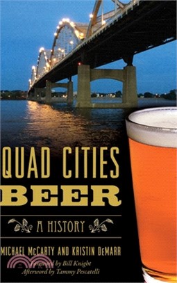 Quad Cities Beer: A History