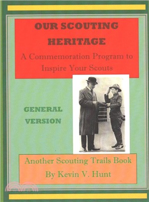 Our Scouting Heritage ― A Commemoration Program to Inspire Your Scouts - General Version