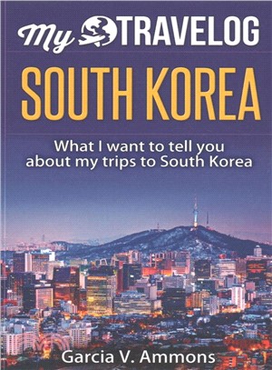 South Korea ― What I Want to Tell You About My Trips to South Korea