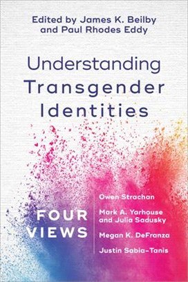 Understanding Transgender Identities ― Four Views