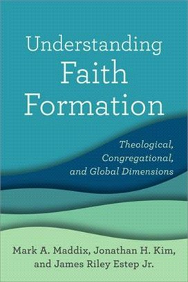 Understanding Faith Formation ― Theological, Congregational, and Global Dimensions
