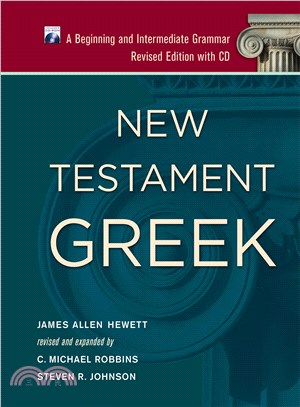 New Testament Greek ― A Beginning and Intermediate Grammar