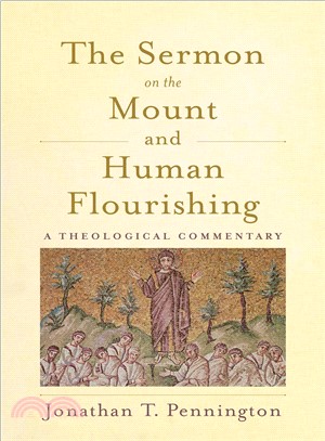 The Sermon on the Mount and Human Flourishing ― A Theological Commentary