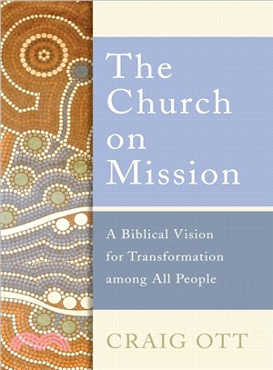The Church on Mission ― A Biblical Vision for Transformation Among All People