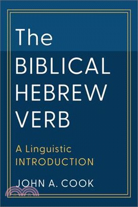 The Biblical Hebrew Verb: A Linguistic Introduction