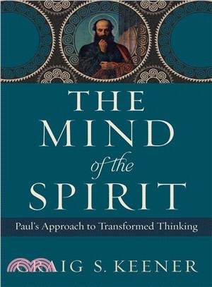 The Mind of the Spirit ― Paul's Approach to Transformed Thinking