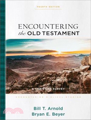 Encountering the Old Testament: A Christian Survey