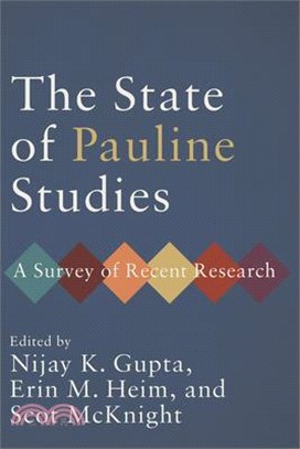 The State of Pauline Studies: A Survey of Recent Research