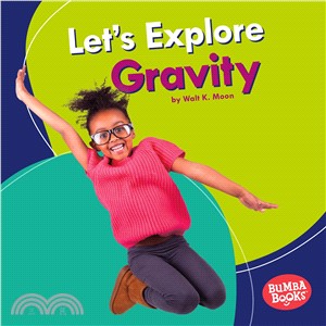 Let's Explore Gravity