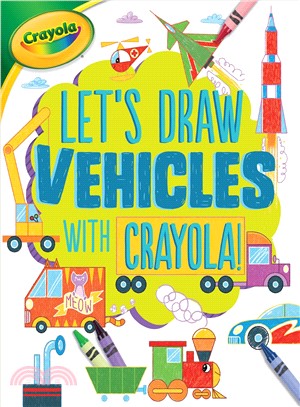 Let's Draw Vehicles With Crayola!