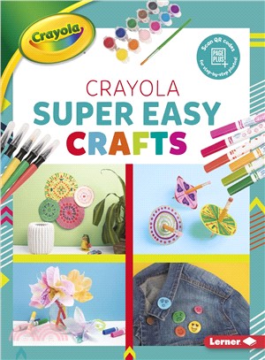 Crayola Super Easy Crafts
