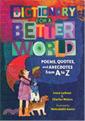 Dictionary for a Better World ― Poems, Quotes, and Anecdotes from a to Z
