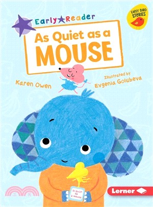 As Quiet As a Mouse