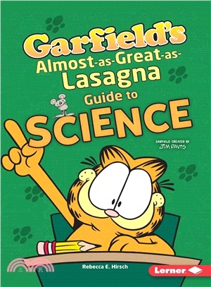 Garfield's Almost-as-great-as-lasagna Guide to Science