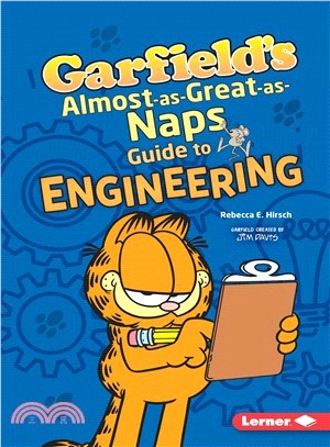 Garfield's Almost-as-great-as-naps Guide to Engineering