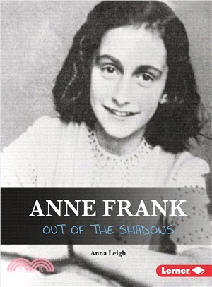 Anne Frank ― Out of the Shadows