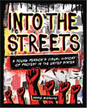 Into the Streets ― A Young Person's Visual History of Protest in the United States