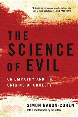 The Science of Evil: On Empathy and the Origins of Cruelty